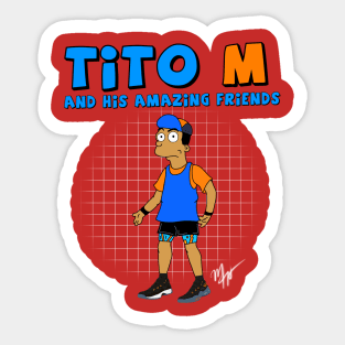 Tito M and His Amazing Friends Sticker